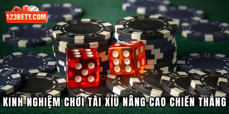 Áp dụng kinh nghiệm chơi tài xỉu nâng cao tỷ lệ giành chiến thắng