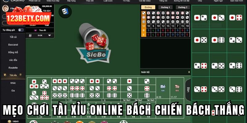 Các mẹo chơi tài xỉu online bách chiến bách thắng từ cao thủ