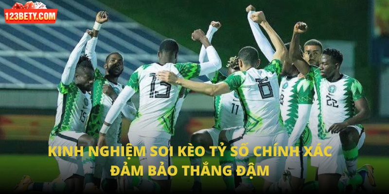 Kinh nghiệm soi kèo tỷ số chính xác đảm bảo thắng đậm