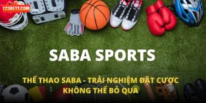 Thể Thao SABA - Trải Nghiệm Đặt Cược Không Thể Bỏ Qua
