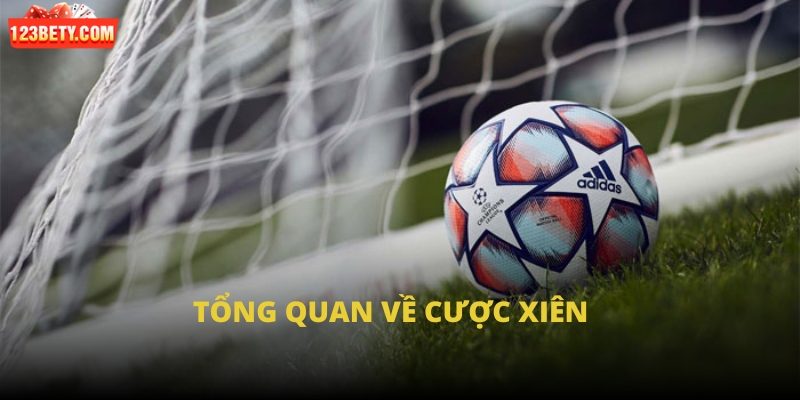Tổng quan về cược xiên