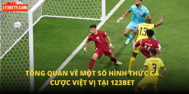 Tổng quan về một số hình thức cá cược việt vị tại 123Bet
