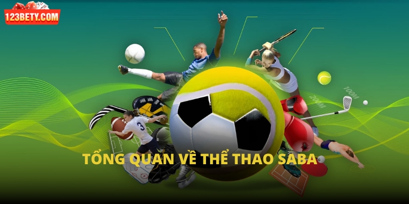 Tổng quan về thể thao SABA
